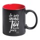 Tasse noir et rouge "Je suis avec toi tous les jours" - léger défaut