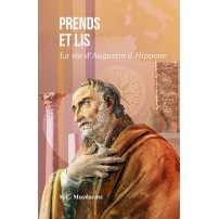 Prends et lis - La vie d'Augustin d'Hippone